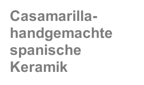 Casamarilla- handgemachte spanische Keramik