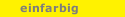 einfarbig